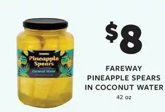 Fareway Fareway pineapple spears in coconut water offer