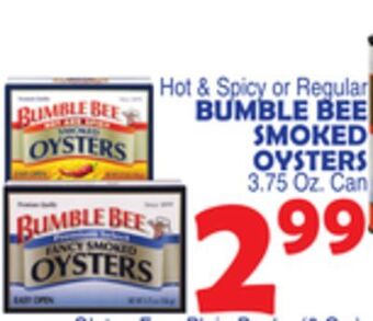 Bravo Supermarkets Bumble bee smoked oysters offer