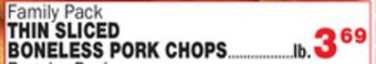 Bravo Supermarkets Thin sliced boneless pork chops offer