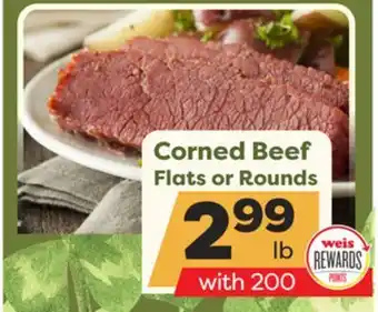 Weis Markets Corned beef flats or rounds offer