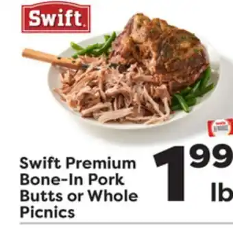 Weis Markets Swift premium bone-in pork butts or whole picnics offer