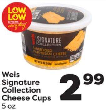 Weis Markets Weis signature collection cheese cups offer