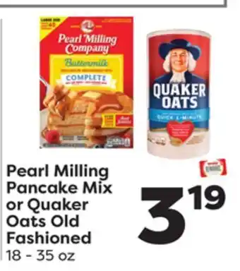 Weis Markets Pearl milling pancake mix or quaker oats old fashioned offer
