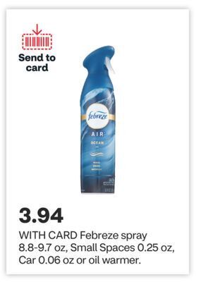 CVS Febreze spray 8.8-9.7 oz, small spaces 0.25 oz, car 0.06 oz or oil warmer offer