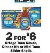 Schnucks Ortega taco sauce, dinner kit or mini taco slider shells offer