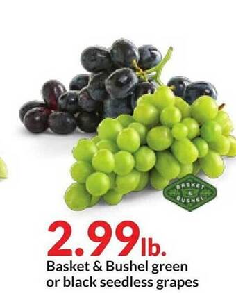 Hy-Vee Basket & bushel green or black seedless grapes offer