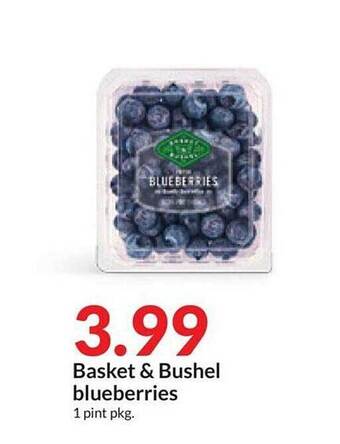 Hy-Vee Basket & bushel blueberries offer