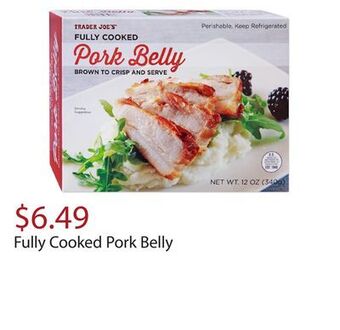 Trader Joe's Fully cooked pork belly offer