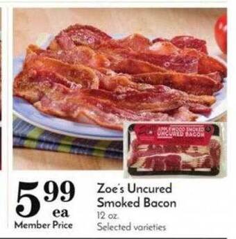 Pavilions Zoe's uncured smoked bacon offer