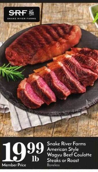 Pavilions Snake river farms american style wagyu beef coulotte steaks or roast offer