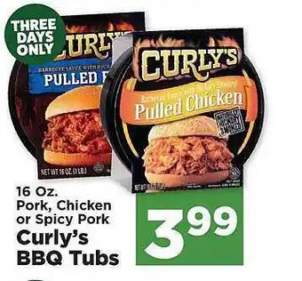 IGA Pork, chicken or spicy pork curly's bbq tubs offer