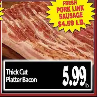Hollywood Market Thick cut platter bacon offer