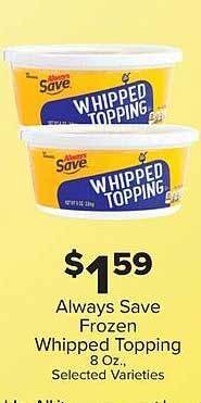 Always save frozen whipped topping