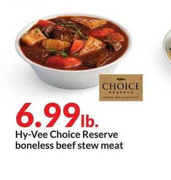 Hy-Vee Hy-vee choice reserve boneless beef stew meat offer