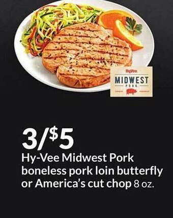 Hy-Vee Midwest pork boneless pork loin butterfly or america's cut chop offer