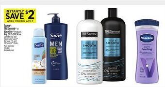 Dollar General Suave®, tresemmé® or vaseline® products offer