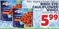 Bravo Supermarkets Birds eye cauliflower wings offer