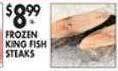 Met Foodmarkets Frozen king fish steaks offer
