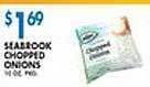 Associated Seabrook chopped onions offer