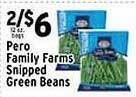 Met Foodmarkets Pero family farms snipped green beans offer