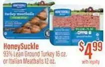 Honeysuckle 93% lean ground turkey or italian meatballs