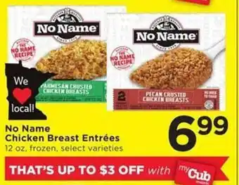 Cub Foods No name chicken breast entrées frozen, select varieties offer