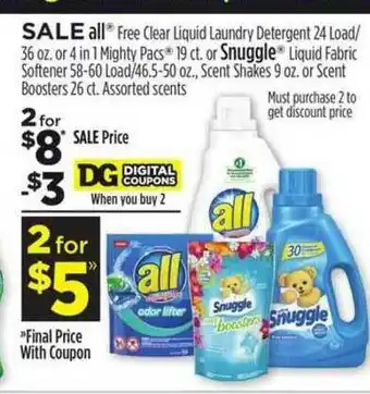 Dollar General All Free Clear Liquid Laundry Detergent Or 4 In 1 Mighty Pacs Or Snuggle Liquid Fabric Softener Scent Shakes Or Scent Booster offer