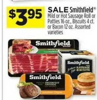 Dollar General Smithfield Mild Or Hot Sausage Roll Or Patties Biscuits Or Bacon Assorted Varieties offer
