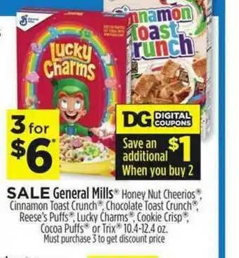 Dollar General General Mills Honey Nut Cheerios Cinnamon Toast Crunch Chocolate Toast Crunch Reese's Puffs Lucky Charms Cookie Crisp Cocoa P offer