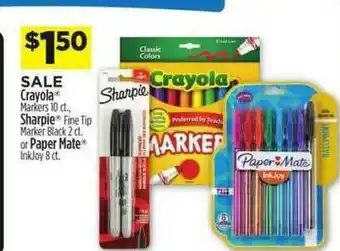 Dollar General Crayola Markers Sharpie Fine Tip Marker Black Or Paper Mate Inkjoy offer