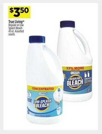 Dollar General True living regular or low splash bleach offer
