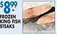Associated Frozen king fish steaks offer