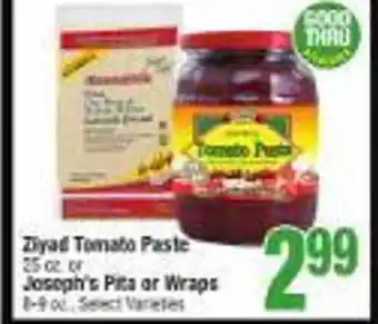 Jewel-Osco Ziyad tomato paste or joseph's pica or wraps offer