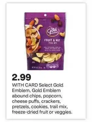 CVS Gold emblem, gold emblem abound chips, popcorn, cheese puffs, crackers, pretzels, cookies, trail mix, freeze-dried fruit or v offer