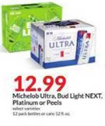 Hy-Vee Michelob ultra, bud light next, platinum or peels offer