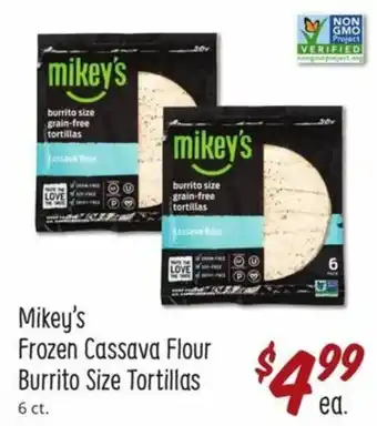 Sprouts Farmers Market Mikey's Frozen Cassava Flour Burrito Size Tortillas offer