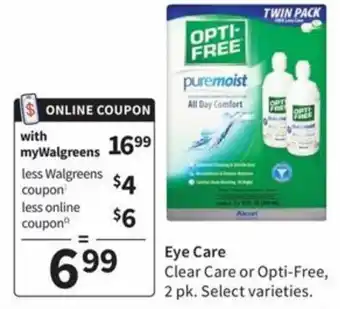 Walgreens Eye Care Clear Care Or Opti-Free offer