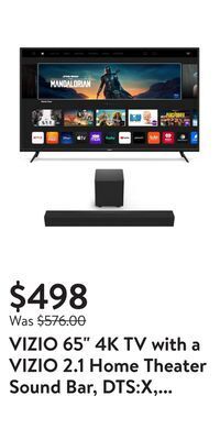 Walmart Vizio 65" 4k tv with a vizio 2.1 home theater sound bar, dts:x, wireless subwoofer sb3221n-j6 offer