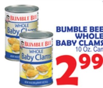 Bravo Supermarkets Bumble bee whole baby clams offer
