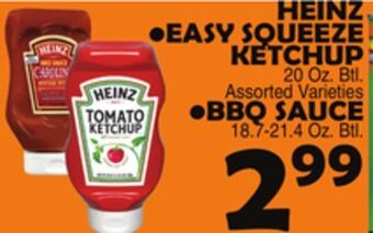 Bravo Supermarkets Heinz, easy squeeze ketchup 20 oz. btl, bbq sauce 18.7-21.4 oz. btl offer