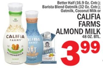 C Town Califia farms almond milk 48 oz. btl. offer