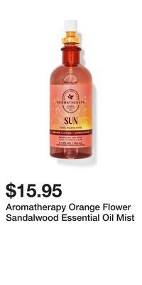 Bath & Body Works Aromatherapy orange flower sandalwood essential oil mist offer