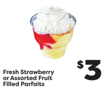 Weis Markets Fresh strawberry or assorted fruit filled parfaits offer