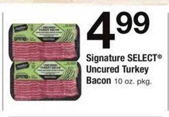 Safeway Signature select uncured turkey bacon offer