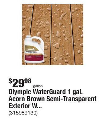 The Home Depot Olympic waterguard 1 gal. acorn brown semi-transparent exterior wood stain and sealer offer
