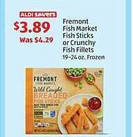 Aldi Fremont fish market fish sticks or crunchy fish fillets offer
