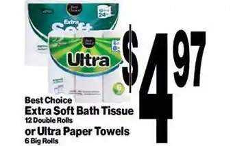 Superior Grocers Best choice extra soft bath tissue or ultra paper towels offer