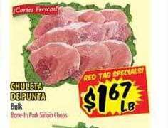 Supermercado El Rancho Bone-in pork sirloin chops offer