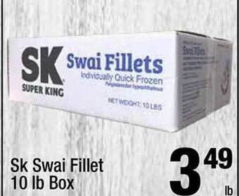 Super King Markets Sk swai fillet offer