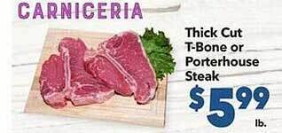 Vallarta Supermarkets Thick cut t-bone or porterhouse steak offer
